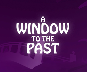 A window to the past